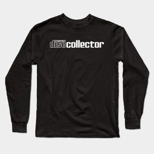Compact Disc Collector Long Sleeve T-Shirt